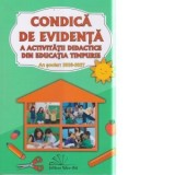 Condica de evidenta a activitatii didactice din educatia timpurie 2026-2027