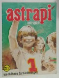 ASTRAPI , No. 1 , BIMENSUEL , UN CHATEAU FORT A DECUPER , 1978, REVISTA DE BENZI DESENATE , JOCURI, ETC , TEXT IN LIMA FRANCEZA
