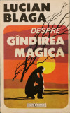 Despre gindirea magica - Lucian Blaga