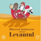 Levantul (Audiobook) - Mircea Cartarescu