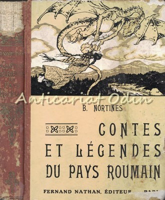 Contes Et Legendes Du Pays Roumain - B. Nortines foto
