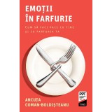 Emotii in farfurie