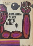 Gimnastica Zilnica Barbati - Baiasu &amp; Magda, 1974, Stadion, Romana, 150 Pagini, Carte Sport