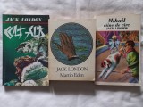 JACK LONDON - COLT ALB + MARTIN EDEN + MIHAIL, CAINE DE CIRC ( 3 VOLUME)