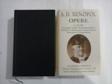 A.D. XENOPOL - OPERE - 2 volume ( editia Academia Romana )