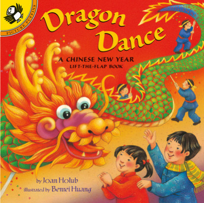 Dragon Dance: A Chinese New Year Ltf: A Chinese New Year Lift-The-Flap Book foto