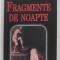FRAGMENTE DE NOAPTE de RAZVAN VONCU , 2008
