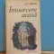C. P. SNOW - INTOARCEREA ACASA - ROMAN DE DRAGOSTE - 333 PAG.