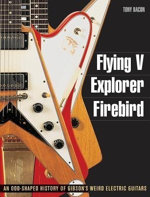 Flying V, Explorer, Firebird: An Odd-Shaped History of Gibson&amp;#039;s Weird Electric Guitars foto