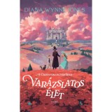 Var&aacute;zslatos &eacute;let - A Chrestomanci-kr&oacute;nika - Diana Wynne Jones