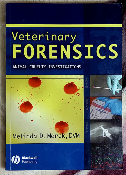 Veterinary forensics animal cruelty investigatuons