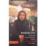 BOGDAN OTA SI PIANUL CARE APROPIE CERUL-SERGIU ALEX-244607