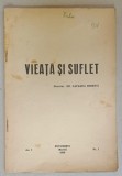 VIEATA SI SUFLET , REVISTA LUNARA LITERARA , CRITICA , SOCIALA , ANUL I , NR. 1 , 1936