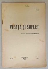 VIEATA SI SUFLET , REVISTA LUNARA LITERARA , CRITICA , SOCIALA , ANUL I , NR. 1 , 1936