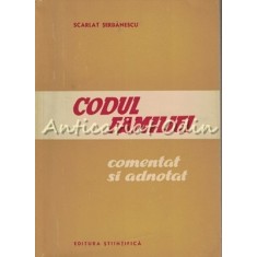 Codul Familiei - Scarlat Serbanescu