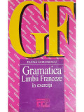 Elena Gorunescu - Gramatica limbii franceze in exercitii (editia 1995)