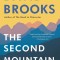 The Second Mountain: The Quest for a Moral Life