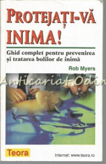 Protejati-va Inima! - Rob Myers foto