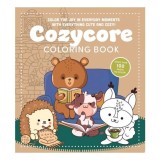 Cumpara ieftin Cozycore Coloring Book Color the Joy in Everyday Moments with Everything Cute and Cozy! More Than 100 Pages to Color