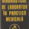 G. IVANOVICI, IOANA FUIOREA - DIAGNOSTICUL DE LABORATOR IN PRACTICA MEDICALA
