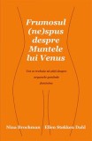 Frumosul nespus despre Muntele lui Venus - Lifestyle