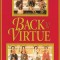 Back to Virtue: Traditional Moral Wisdom for Modern Moral Confusion