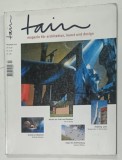 TAIN , MAGAZIN FUR ARCHITEKTUR , KUNST UND DESIGN , TEXT IN LIMBA GERMANA , MARZ / APRIL 1998