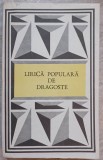 Lirica Populara de Dragoste - Sabina Ispas, Doina Truta, Minerva 1985, Poezie Romantica, Editie Paperback
