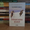 SLAVOMIR RAWICZ - INTOARCEREA ACASA _POVESTEA ADEVARATA A UNUI DRUM ANEVOIOS SPRE LIBERTATE , 2012 *