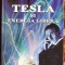 TESLA SI ENERGIA LIBERA,COMANDER X/ CARTONATA,239 PAGINI/SOLARIS PRINT,2011