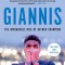Giannis: The Improbable Rise of an NBA MVP