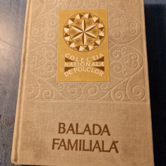 Balada familiala Al . I. Amzulescu Colectia nationala de folclor