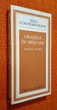 Orasele in miscare - Arnold Toynbee, Editura Politica, Colectia Idei contemporane, 1979