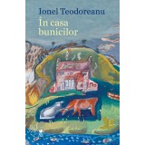 In casa bunicilor, Ionel Teodoreanu, Rolcris