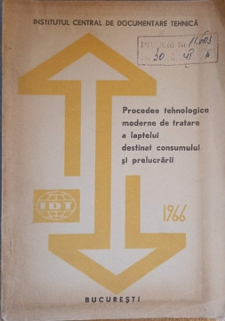 PROCEDEE TEHNOLOGICE MODERNE DE TRATARE A LAPTELUI DESTINAT CONSUMULUI SI PRELUCRARII-COLECTIV