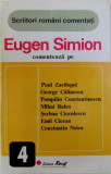 SCRIITORI ROMANI COMENTATI - EUGEN SIMION COMENTEAZA PE PAUL ZARIFOPOL ....CONSTANTIN NOICA , 1994