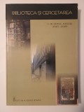 Ioan Chindriș et al. - Biblioteca și cercetarea I-III (XXVI-XXVIII) 2007-2009