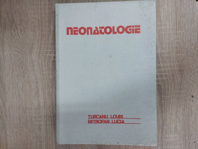 Neonatologie/ Turcanu Louis&amp;amp; Mitrofan Lucia/1985// foto