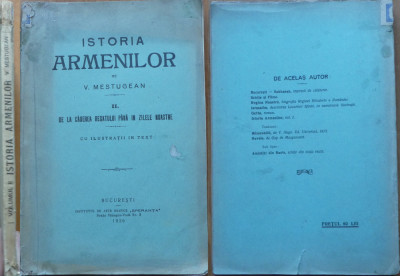 V. Mestugean , Istoria armenilor de la caderea regatului pana azi , 1926 , ed. 1 foto