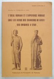 L &#039;IDEAL HUMAIN ET L &#039;EXEPERIENCE MORALE CHEZ LES HEROS DES CHANSON DE GESTE - DES ORIGINES A 1250 -par MICHELINE de COMBARIEU du GRES , TOME SECONDE