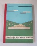 Florescu Dan - Constructii hidrotehnice forestiere