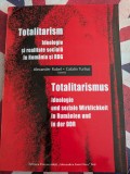 Cumpara ieftin Totalitarism. Ideologie si realitate socială in Romania si RD Germana