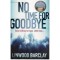 Linwood Barclay - No time for goodbye - 109904