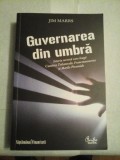 GUVERNAREA DIN UMBRA - JIM MARRS