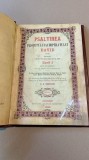 PSALTIREA 1895 TIPARITA IN AL XXX-LEA AN AL DOMNIEI REGELUI CAROL I CU APROBAREA SF. SINOD FACSIMIL COLOR LUX, COPERTATI PIELE CU MOTIVE IN RELIEF