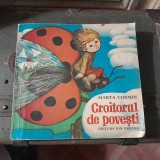 RARA, Croitorul de povesti, Marta Cozmin 1980 (multe ilustratii color), Ion Creanga