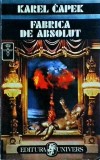Karel Capek - Fabrica de absolut