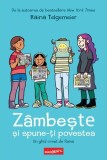 Carte Benzi Desenate Romane Grafice Jurnal Raina Telgemeier Zambeste Spune-ti Povestea Hardcover