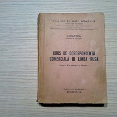 CURS DE CORESPONDENTA COMERCIALA IN LIMBA RUSA - A. Hirlaoanu - 1981, 519 p.