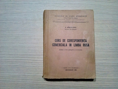 CURS DE CORESPONDENTA COMERCIALA IN LIMBA RUSA - A. Hirlaoanu - 1981, 519 p. foto